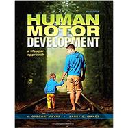 Human Motor Development: A Lifespan Approach 9781621590439