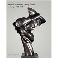 Helaine Blumenfeld - Henry Moore 9780956120441