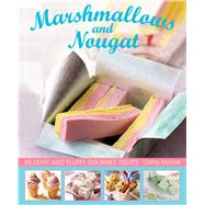 Marshmallows and Nougat 9780754830443