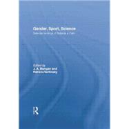 Gender, Sport, Science: Selected writings of Roberta J. Park 9781138880443