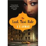 The Last Taxi Ride A Ranjit Singh Novel 9781250020444