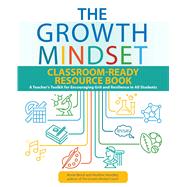 The Growth Mindset Classroom-ready Resource Book 9781646040445