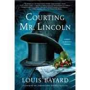 Courting Mr. Lincoln 9781643750446