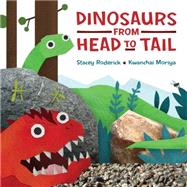 Dinosaurs from Head to Tail 9781771380447