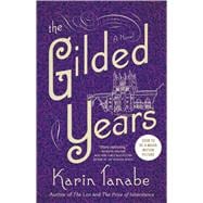 The Gilded Years A Novel 9781501110450