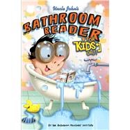 Uncle John's Bathroom Reader For Kids Only! Collectible Edition 9781626860452