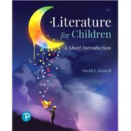 Literature for Children A Short Introduction 9780134800455