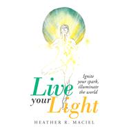 Live Your Light 9781982240455