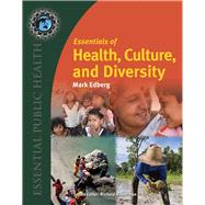 Essentials of Health, Culture, and Diversity 9780763780456