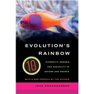 Evolution's Rainbow: Diversity, Gender, and Sexuality in Nature and People 9780520280458