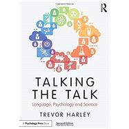 Talking the Talk: Language, Psychology and Science 9781138800458