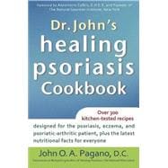 Dr. John's Healing Psoriasis Cookbook 9781630260460