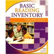 Basic Reading Inventory Pre Primer throught Grade Twelve and Early Literacy Assessments 9780757550461