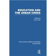 Education and the Urban Crisis 9780415750462