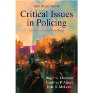Critical Issues in Policing: Contemporary Readings 8th 9781478640462