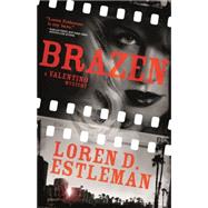 Brazen A Valentino Mystery 9780765380463