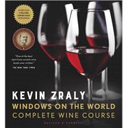 Kevin Zraly Windows on the World Complete Wine Course Revised, Updated & Expanded Edition 9781454930464