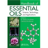 Handbook of Essential Oils: Science, Technology, and Applications, Second Edition 9781466590465