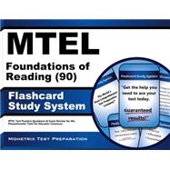 MTEL Foundations of Reading (90) Flashcard Study System : MTEL Test Practice Questions and Exam Review for the Massachusetts Tests for Educator Licensure 9781610720465