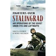 Fighters over Stalingrad 9781781550465