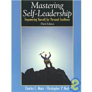 Mastering Self Leadership : Empowering Yourself for Personal Excellence 9780131400467
