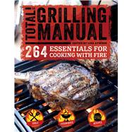 The Total Grilling Manual 9781681880471