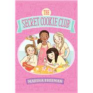 The Secret Cookie Club 9781481410472