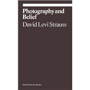 Photography and Belief 9781644230473