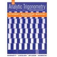 Analytic Trigonometry with Applications, Student Solutions Manual, 10th Edition 9780470390474