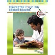 Exploring Your Role in Early Childhood Education 9780132310475