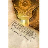 The Constitution of the United States of America, with the Bill of Rights and all of the Amendments; The Declaration of Independence; and the Articles of Confederation 9781492200475