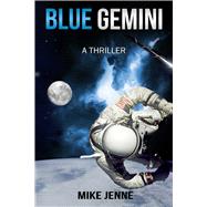 Blue Gemini: A Thriller 9781631580475