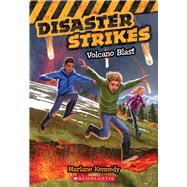 Disaster Strikes #4: Volcano Blast 9780545530477