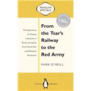 From the Tsar's Railway to the Red Army 9780734310477