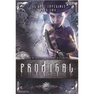 Prodigal & Riven: The Lost Imperials 9781634220477