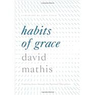 Habits of Grace 9781433550478