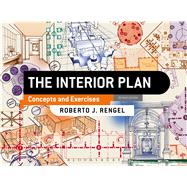 The Interior Plan Concepts and Exercises 9781501310478