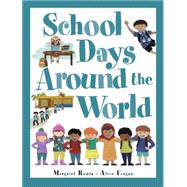 School Days Around the World 9781771380478