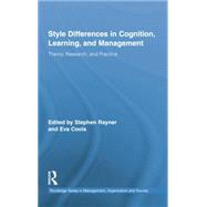 Style Differences in Cognition, Learning, and Management: Theory, Research, and Practice 9781138870482