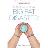 Big Fat Disaster 9781440570483