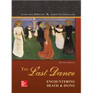 The Last Dance: Encountering Death and Dying 9781259870484