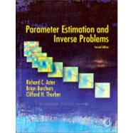 Parameter Estimation and Inverse Problems 9780123850485