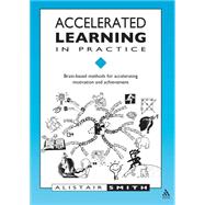 Accelerated Learning in Practice