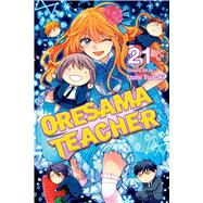 Oresama Teacher 21 9781421590486