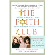 The Faith Club A Muslim, A Christian, A Jew-- Three Women Search for Understanding 9780743290487