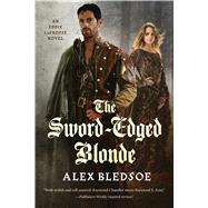 The Sword-Edged Blonde An Eddie LaCrosse Novel 9780765380487