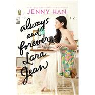 Always and Forever, Lara Jean 9781481430487
