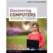 Discovering Computers, Introductory Your Interactive Guide to the Digital World 9781111530488