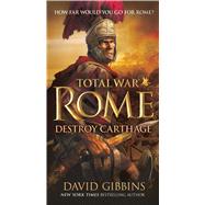 Total War Rome: Destroy Carthage 9781250060488