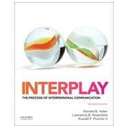 Interplay The Process of Interpersonal Communication 9780199390489